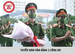 Tuyển Văn Bằng 2 Công An Năm 2024