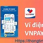 Ví Điện Tử Vnpay Là Gì